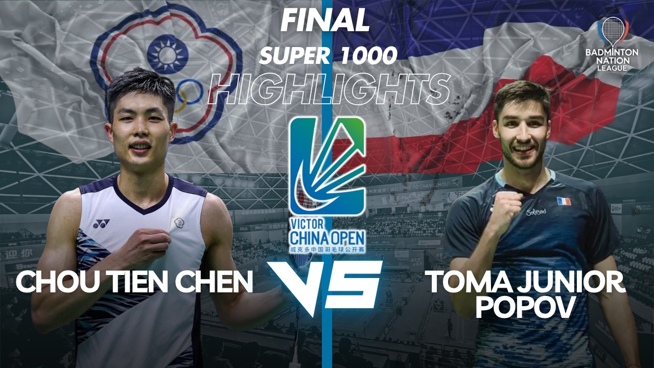 FINAL - Chou Tien Chen (TPE) VS Toma Junior Popov (FRA) - VICTOR China Open 2026