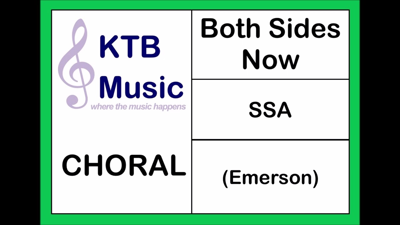 Both Sides Now (Joni Mitchell/Emerson) SSA Choir [Full Performance]