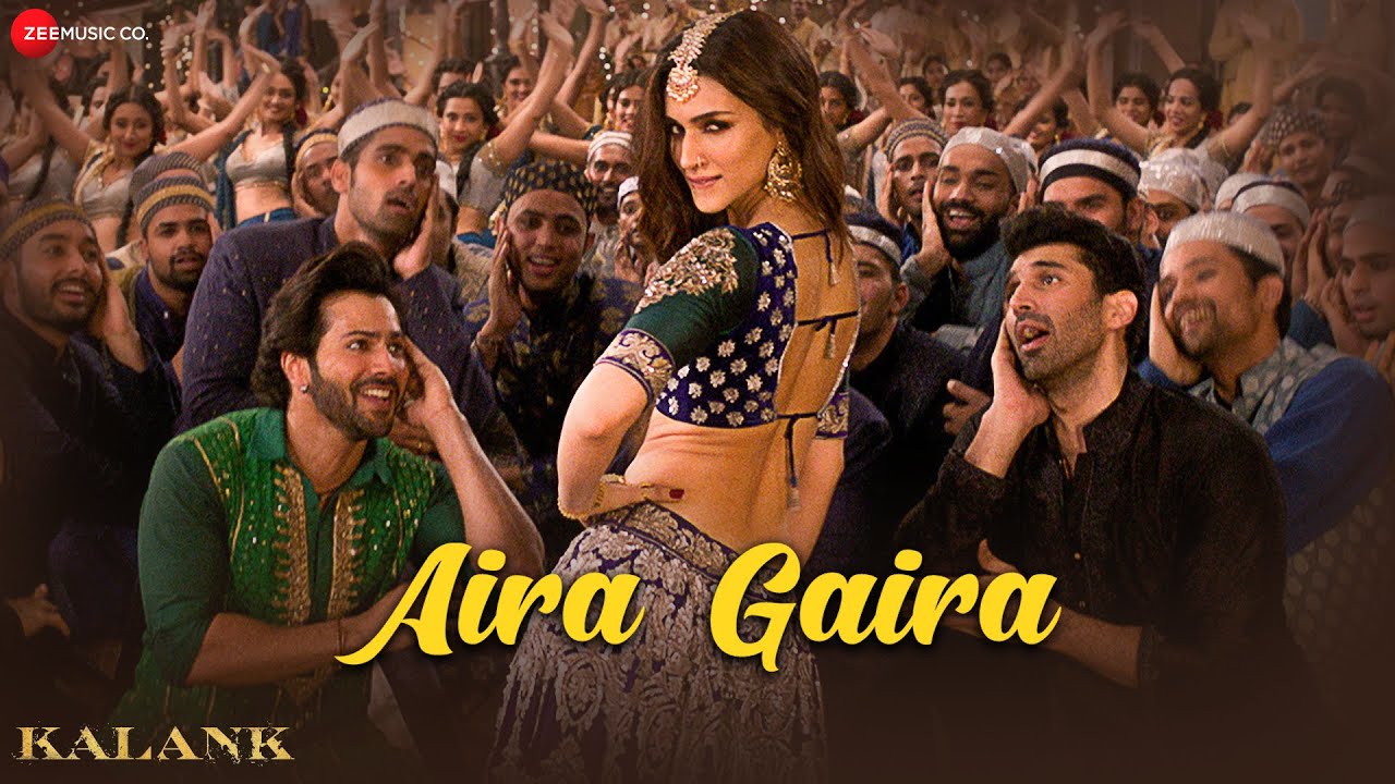 Aira Gaira - Varun Dhawan, Kriti Sanon, Aditya Roy Kapur | Kalank | Lyrical