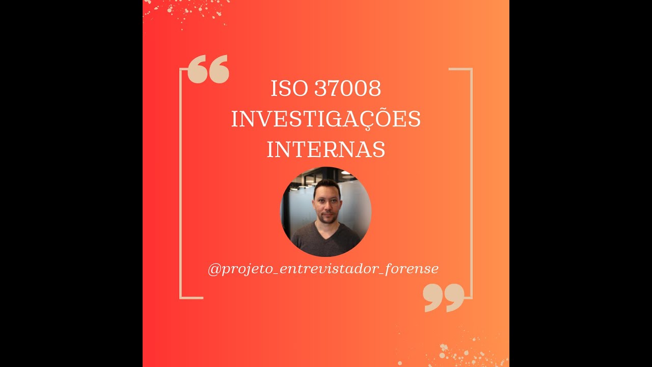 INVESTIGA&Ccedil;&Atilde;O CORPORATIVA: ISO 37008 (Breves coment&aacute;rios)