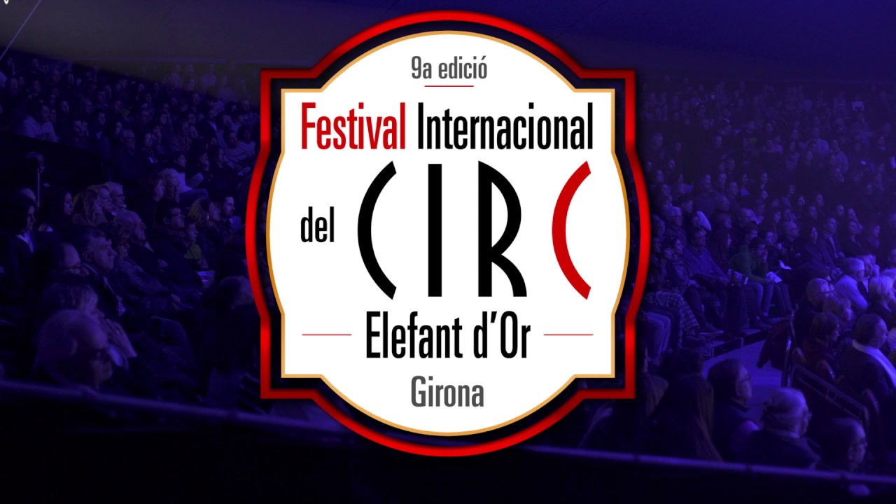 SPOT 9&egrave; Festival Internacional del Circ Elefant d'Or de Girona 2020