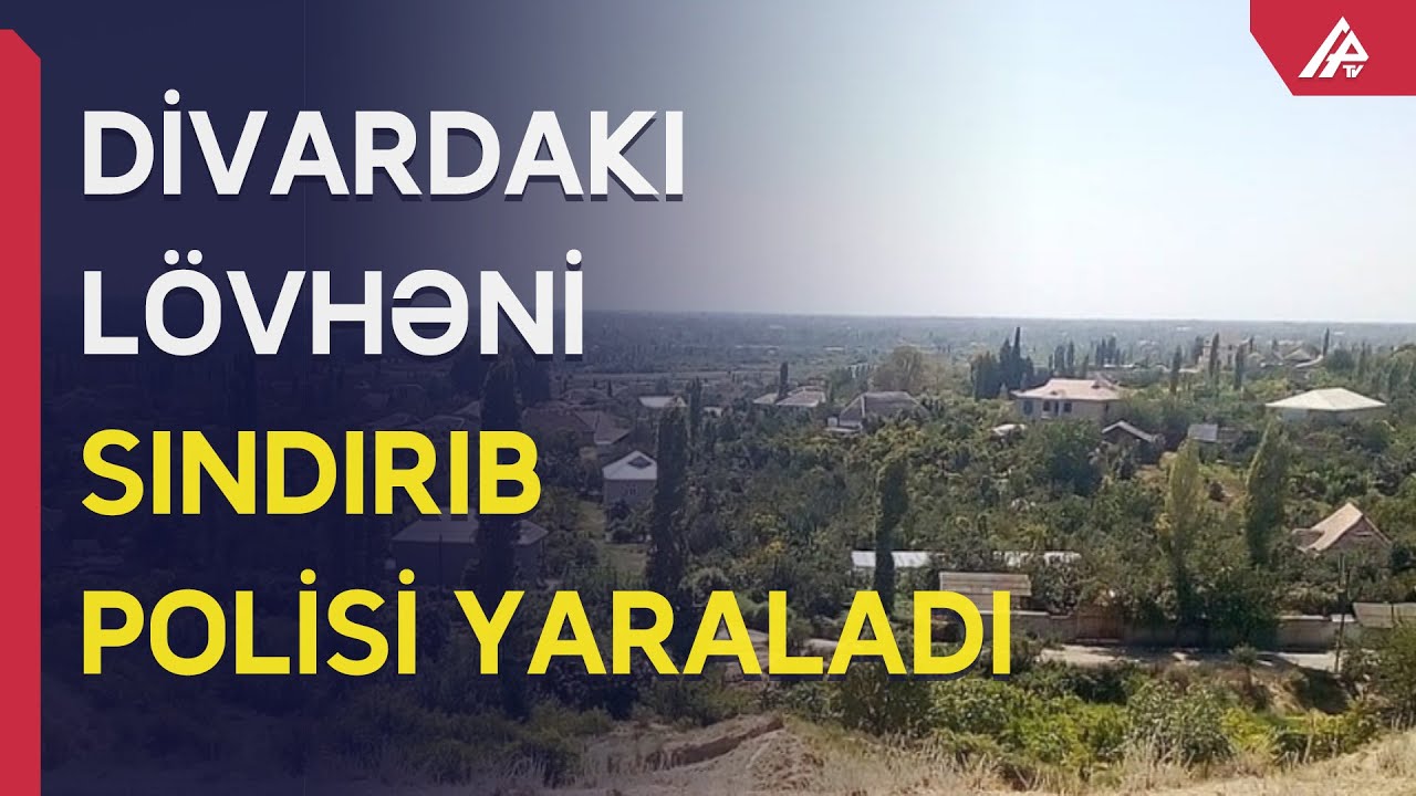 Azərbaycanda polisə hücüm etdilər