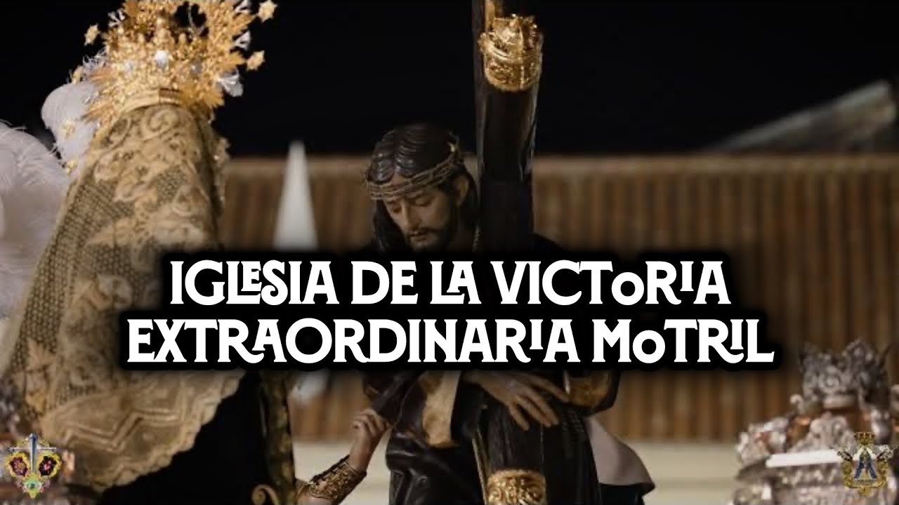 [4K] IGLESIA DE LA VICTORIA (PARTE I) | GRAN PODER MOTRIL EXTRAORDINARIA | VIRGEN DE LOS REYES