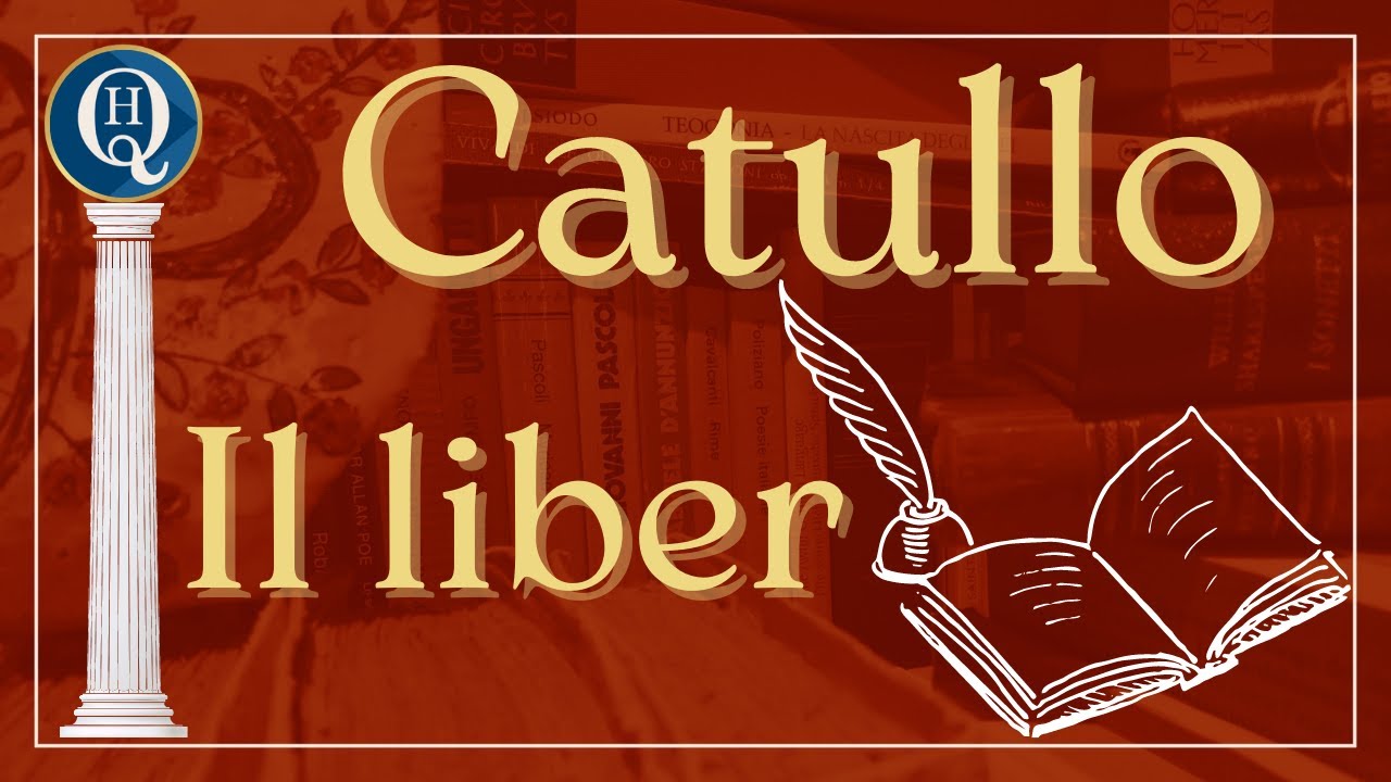 Letteratura latina 26: Il liber di Catullo
