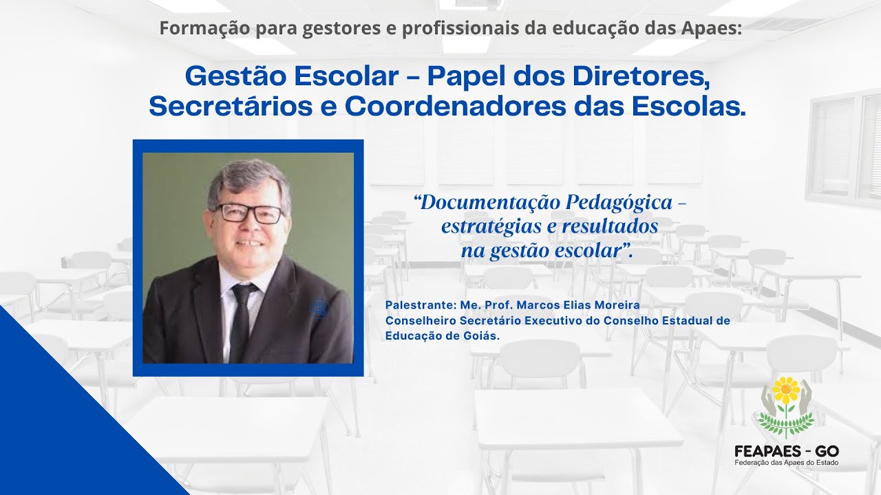 Gestão Escolar - Papel dos Diretores, Secretários e Coordenadores das Escolas.