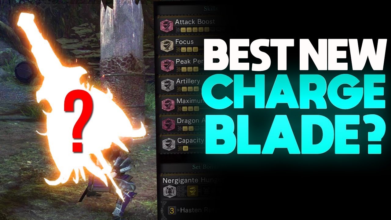 BEST CHARGE BLADE SET - Monster Hunter: World