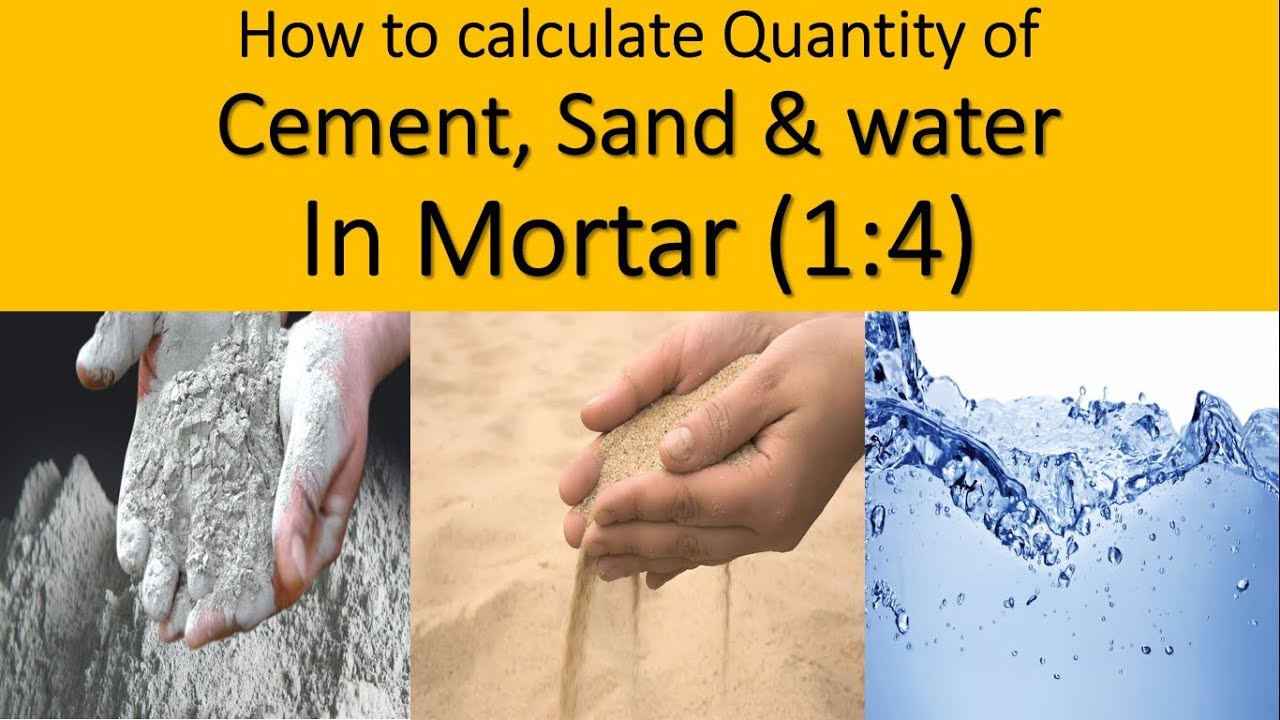 How to calculate Cement Sand & Water in Mortar (1:4)  | Civil Engineering