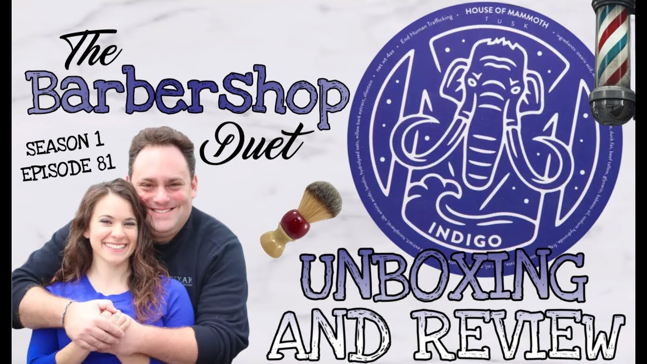 The Barbershop Duet - Indigo Shave Soap by House of Mammoth - Unboxing and Review