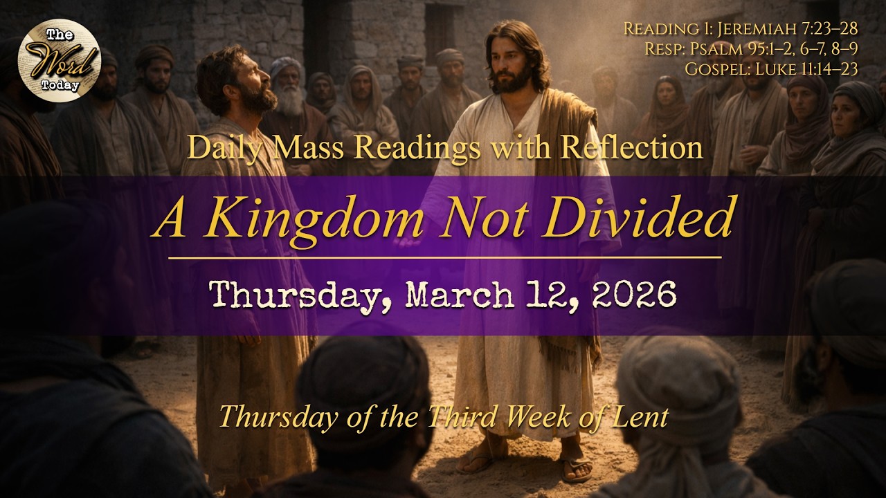 A Kingdom Not Divided – Thursday, March 12, 2026