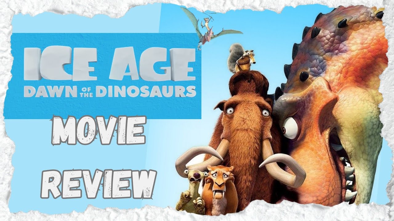 Don't Mess with a Momma Dino! ICE AGE DAWN OF THE DINOSAURS Movie Review