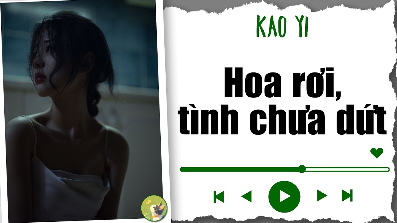 [ Truyện Audio ] Hoa rơi, tình chưa dứt