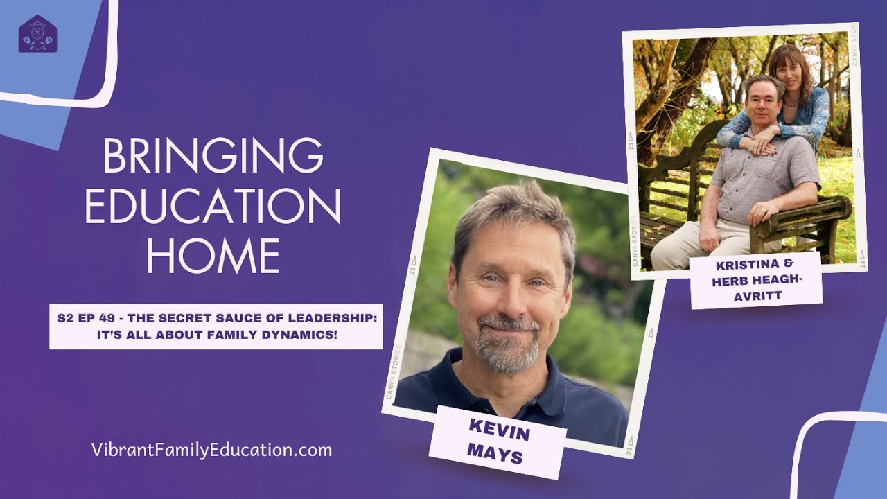 S2 EP49: The Secret Sauce of Leadership: It’s All About Family Dynamics with Kevin Mays