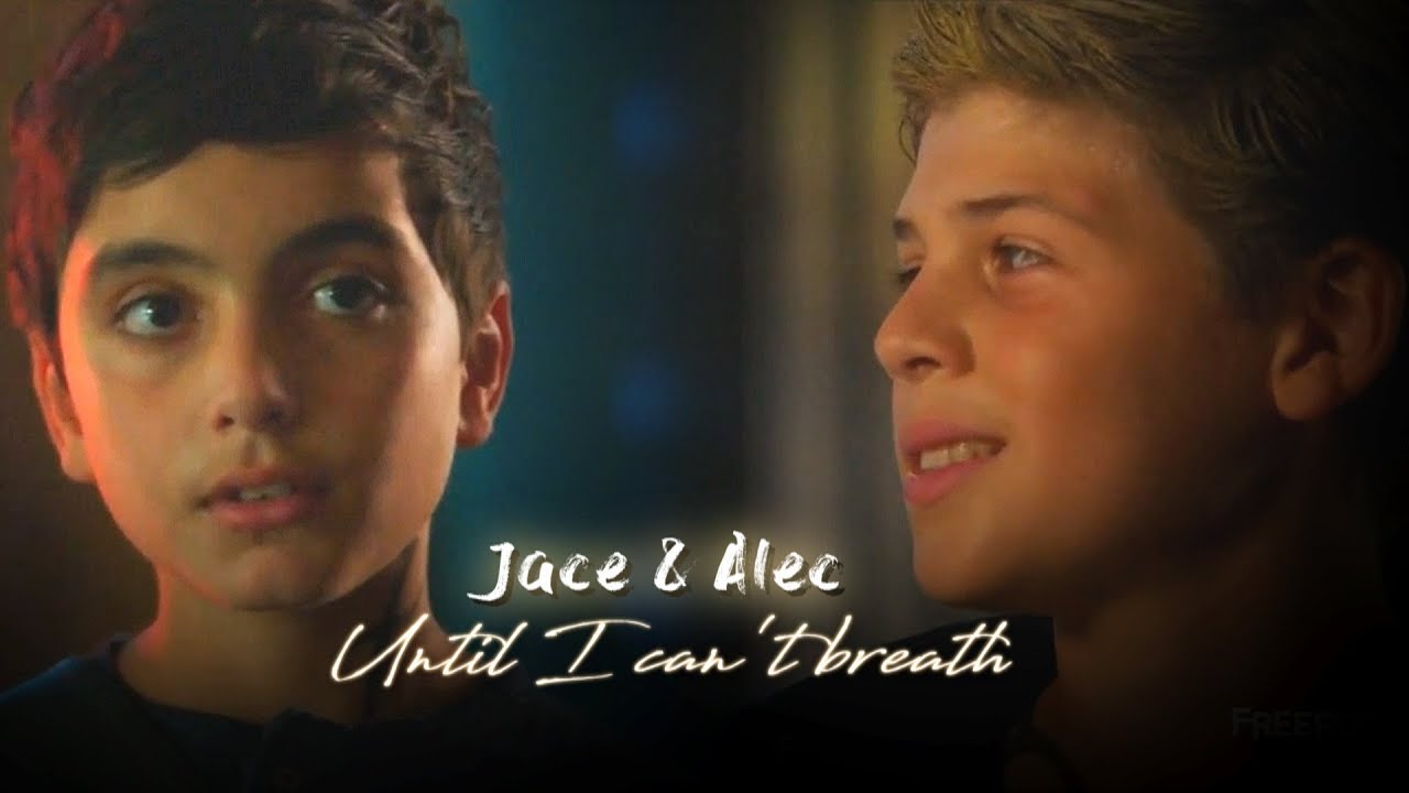 Jace & Alec || Until I can't breathe
