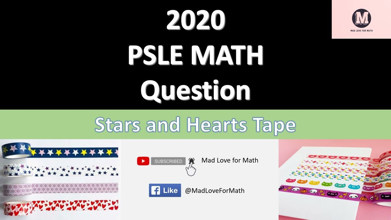 2020 Singapore PSLE Math Question Answered | Stars and Hearts Tape