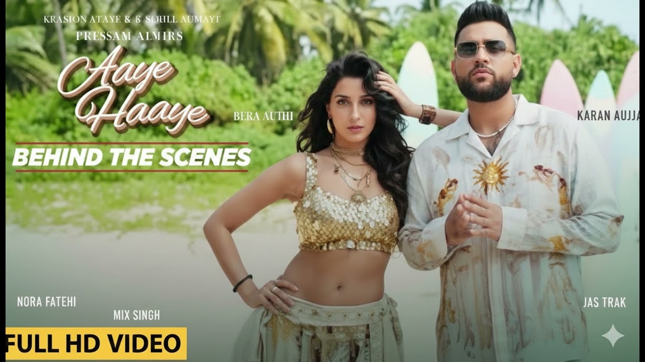 Aaye Haaye Official Video  Karan Aujla, Nora Fat New song