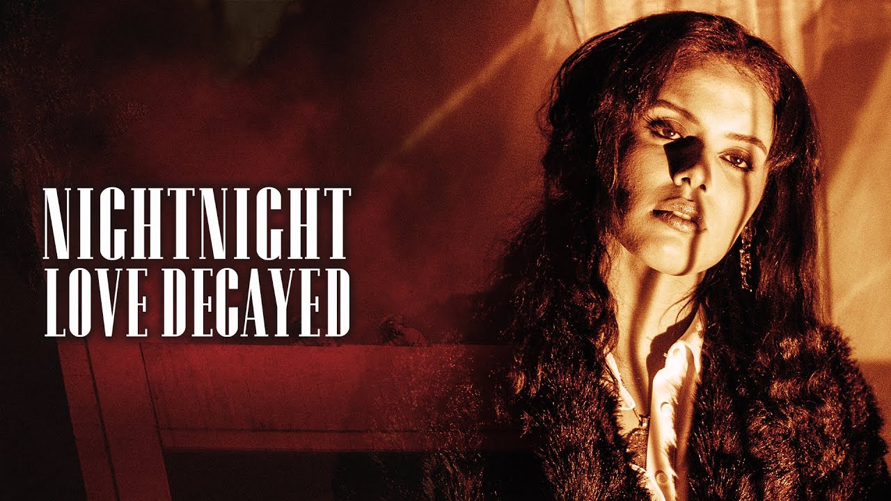 NightNight - Love Decayed (Official Video)
