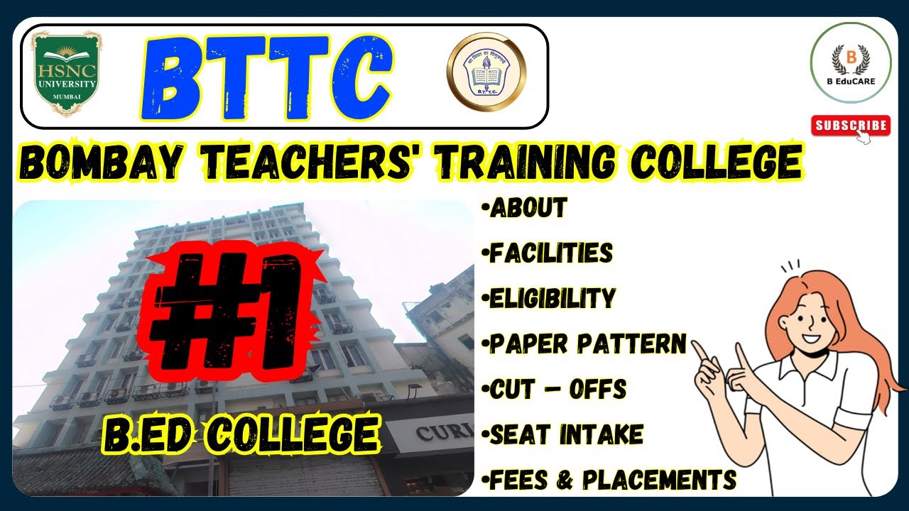 BTTC - Bombay Teachers Training College | #1 College | All about Video