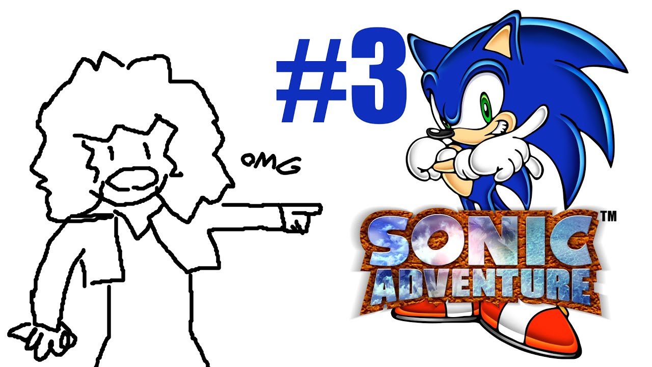 Sonic Adventure Stream #3 finishing sonic story? maybe?