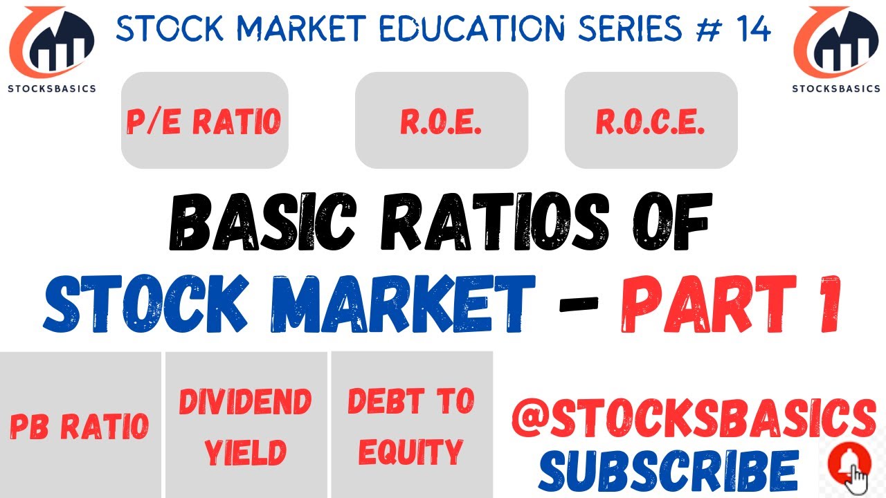 Basic ratios of Stock Market I EPS, PE, PEG, PB, ROE, ROCE, Debt to Equity, Dividend Yield I Part 1