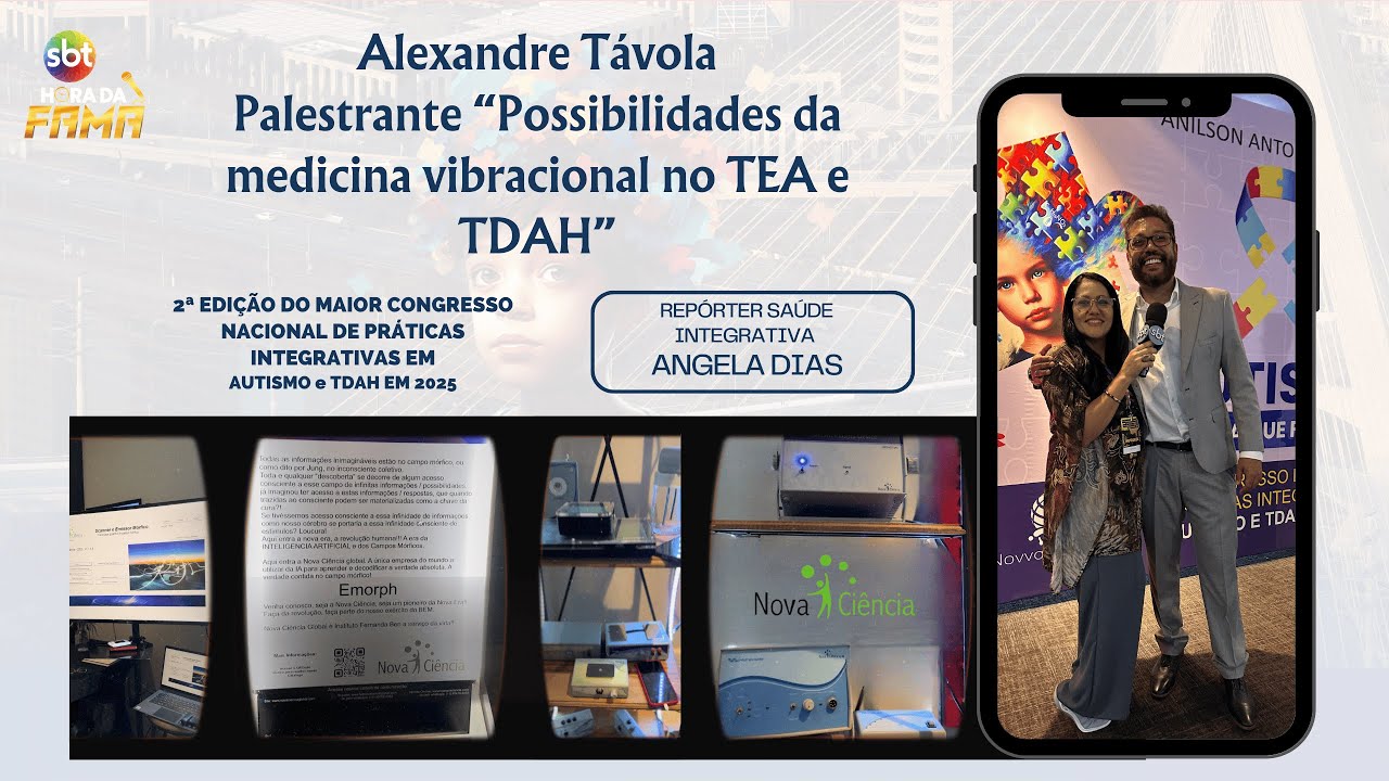 Nova ci&ecirc;ncia - Alexandre T&aacute;vola - Palestrante Medicina Vibracional para TEA e TDAH