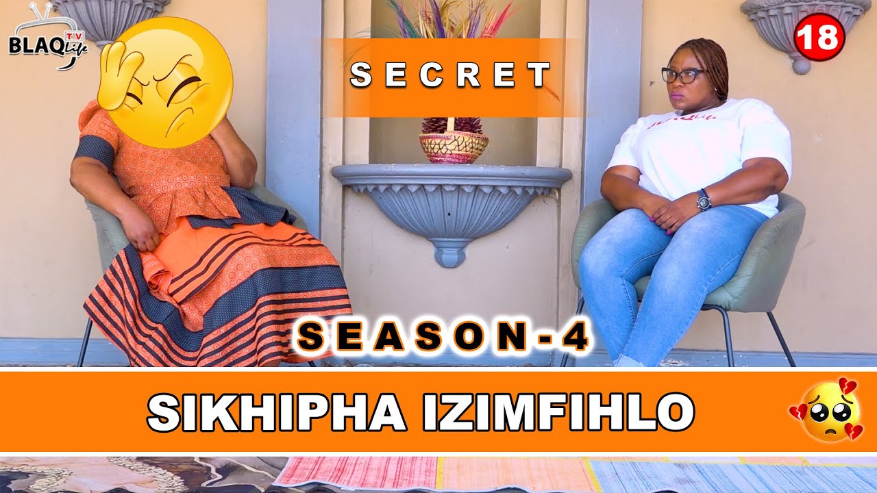 SIKHIPHA IZIMFIHLO | Ngantshontsha inyongo, ngajova izimbuzi zafa ngoba ngingafuni ukushada | S4