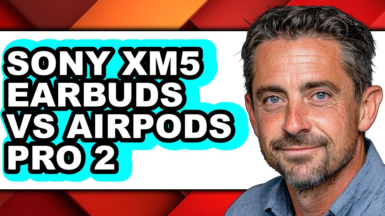 Sony Xm5 Earbuds Vs Airpods Pro 2 - Which Is Better?
