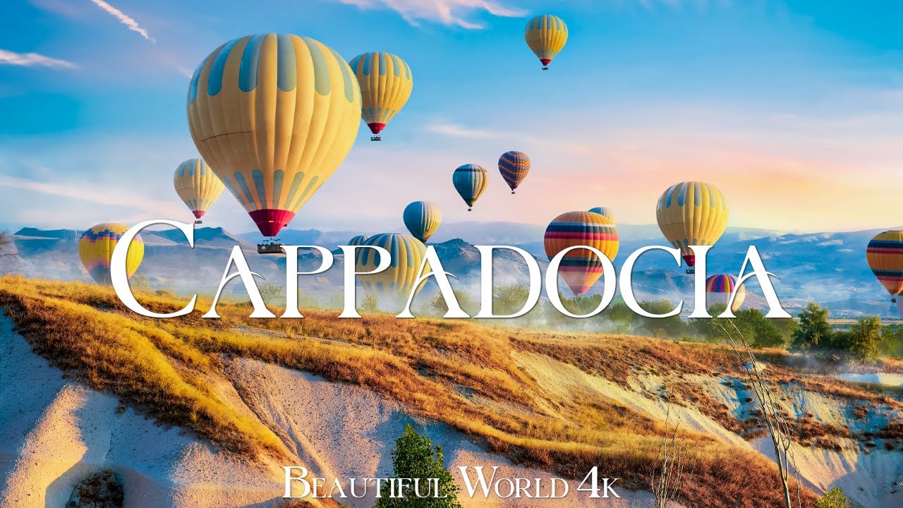 Cappadocia 4K Nature Relexation Film - Meditation Reculating Music - Travel Nature