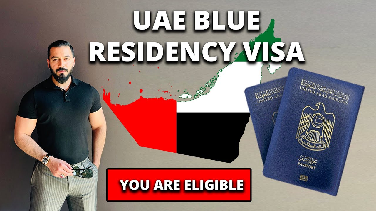 UAE Blue visa requirements | All you need to know about UAE Blue Residency visa | UAE 10 Years Visa