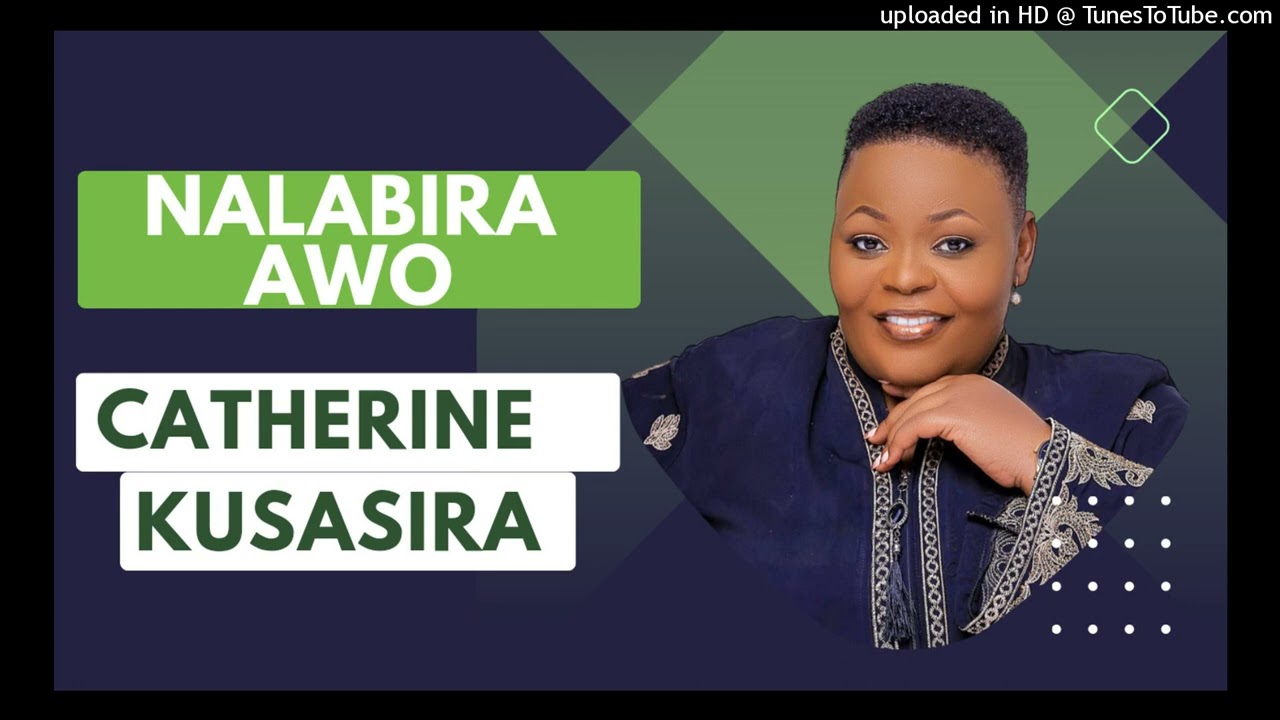 Nalabila awo [Official Audio] - Catherine Kusasira
