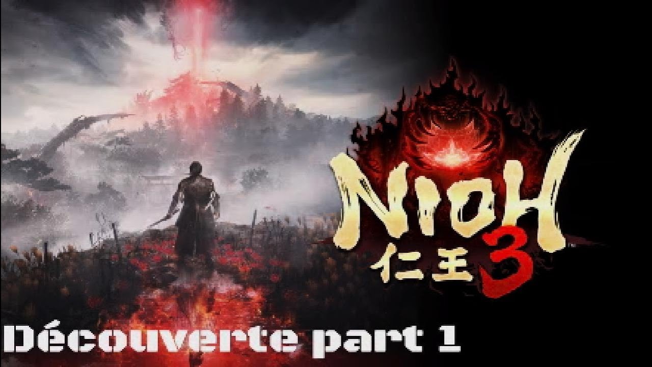 Nioh 3 - Découverte - Partie 1