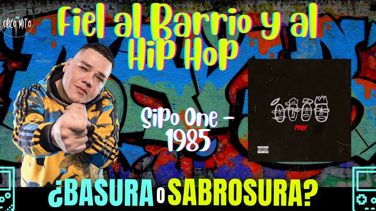 ¿El mejor tema de Sipo? | 🛢️¿Basura o Sabrosura? 🍨 | Sipo One - 1985
