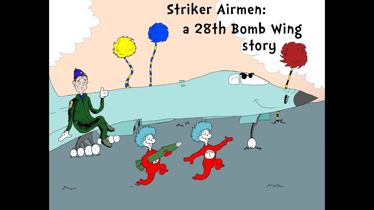 Striker Airmen: A 28th Bomb Wing Story