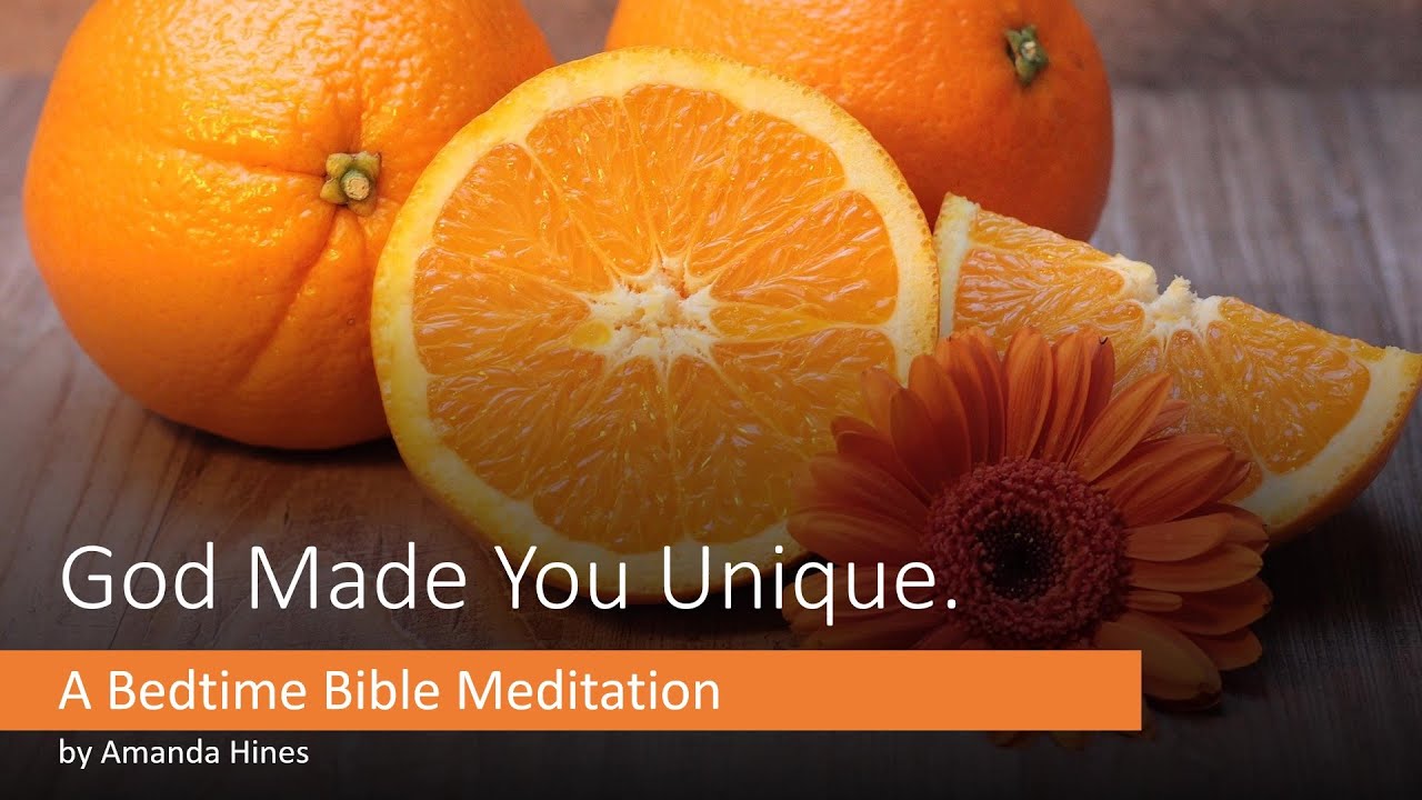Orange Meditation:  God Made You Unique