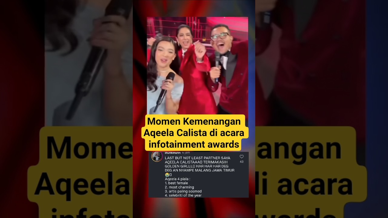 Momen Kemenangan Aqeela Calista di acara infotainment awards #trending #shorts #aqeelacalista