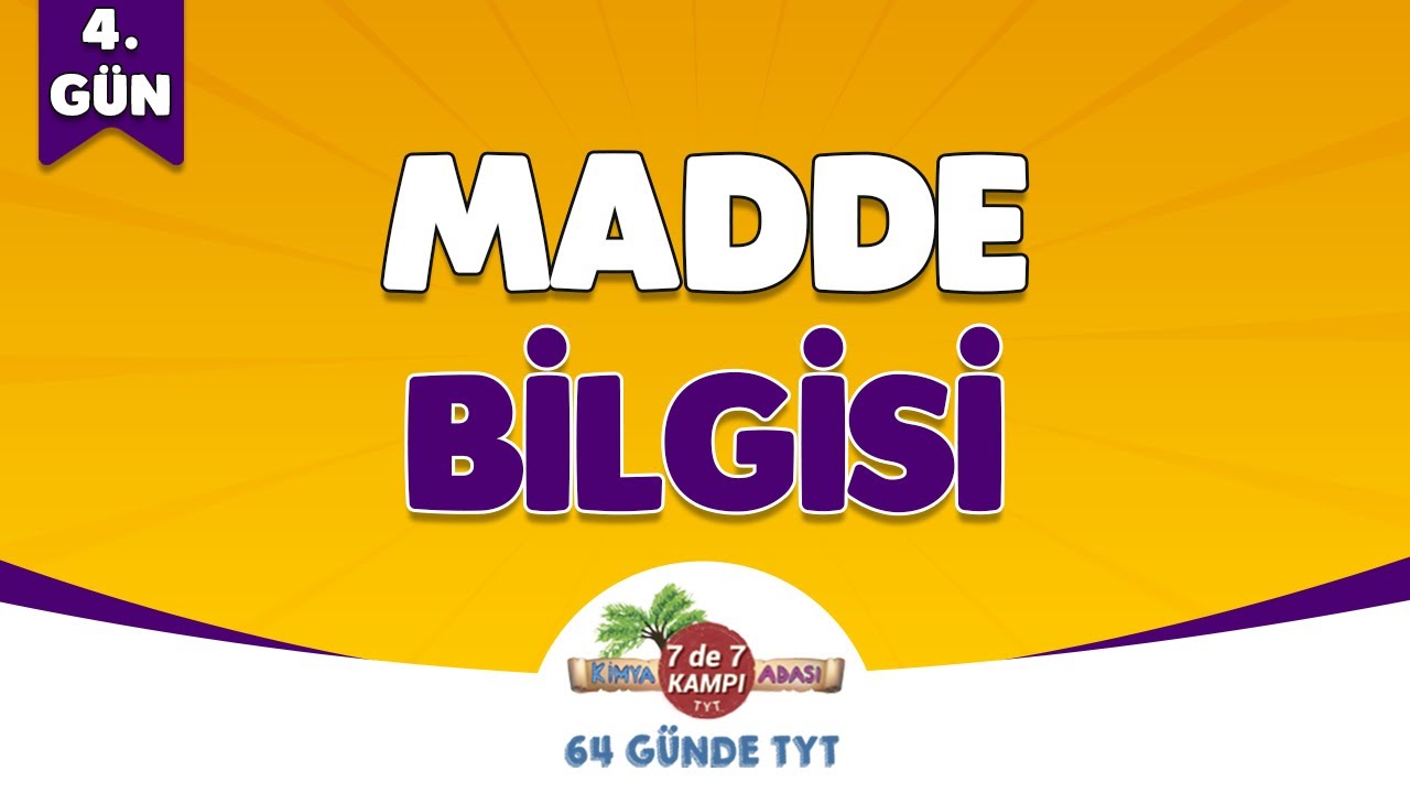 📌 4. GÜN | Madde Bilgisi 🤓 Kimya Adası #TYTKimya