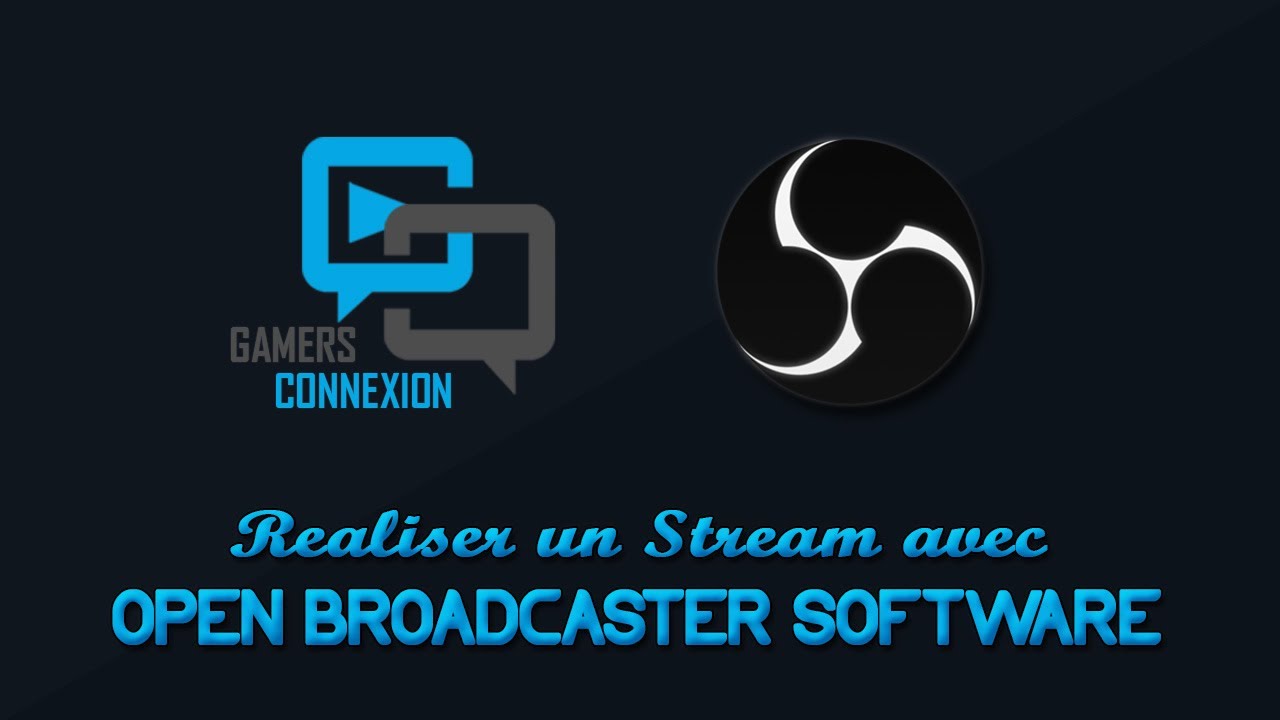 [TUTO] Stream avec Open Broadcaster Software !