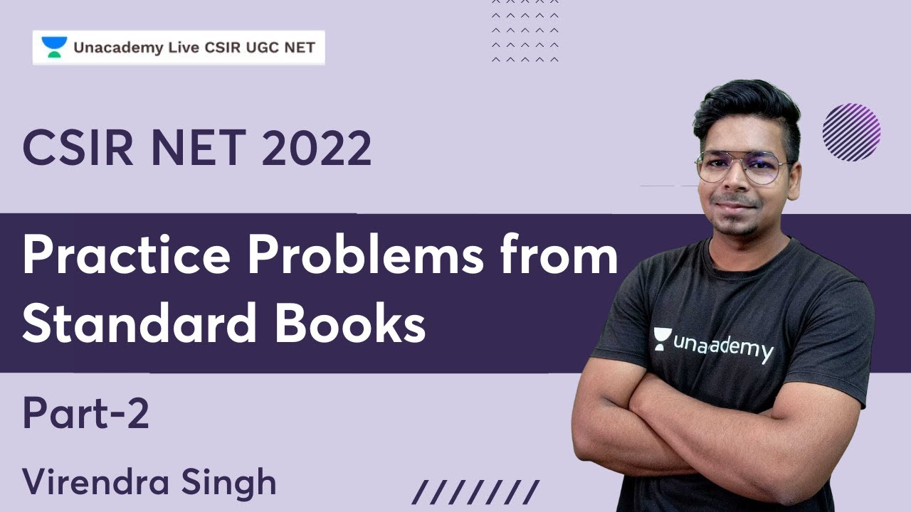 Practice Problems from Standard Books | Part - 2 | Virendra Singh | Unacademy Live - CSIR UGC NET