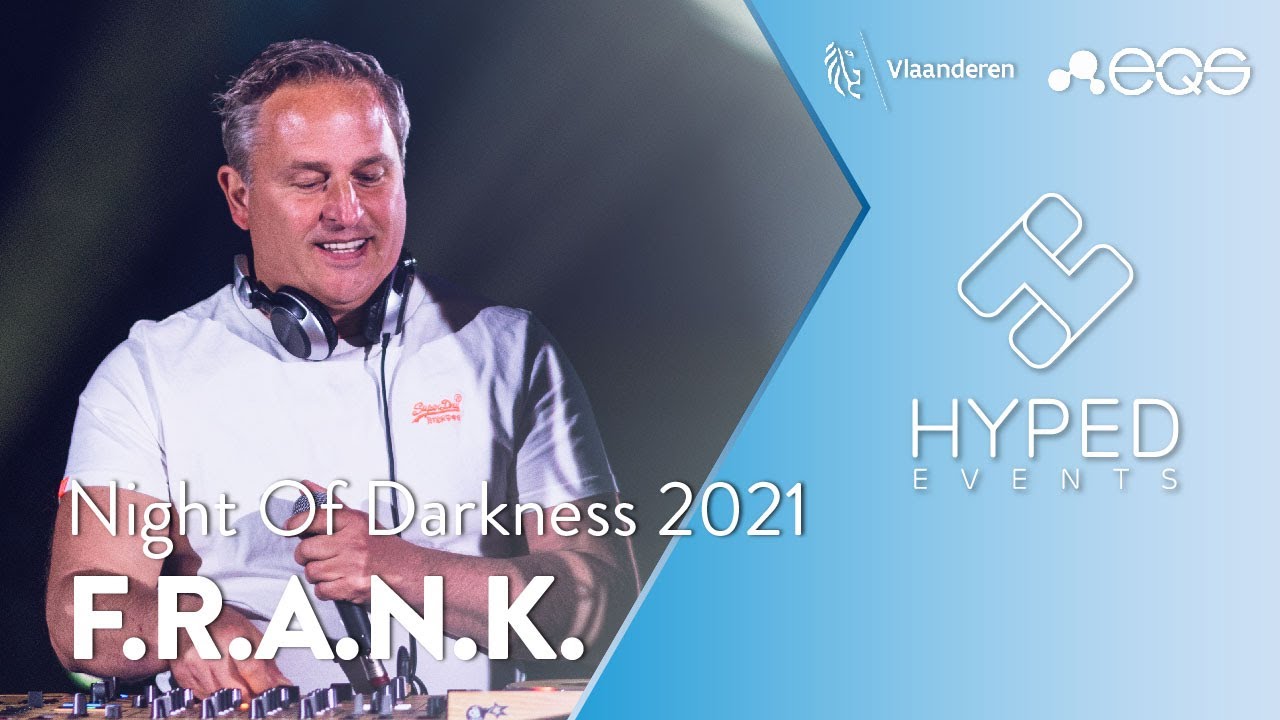 DJ F.R.AN.K. @ Night Of Darkness 2021 by Hyped Events