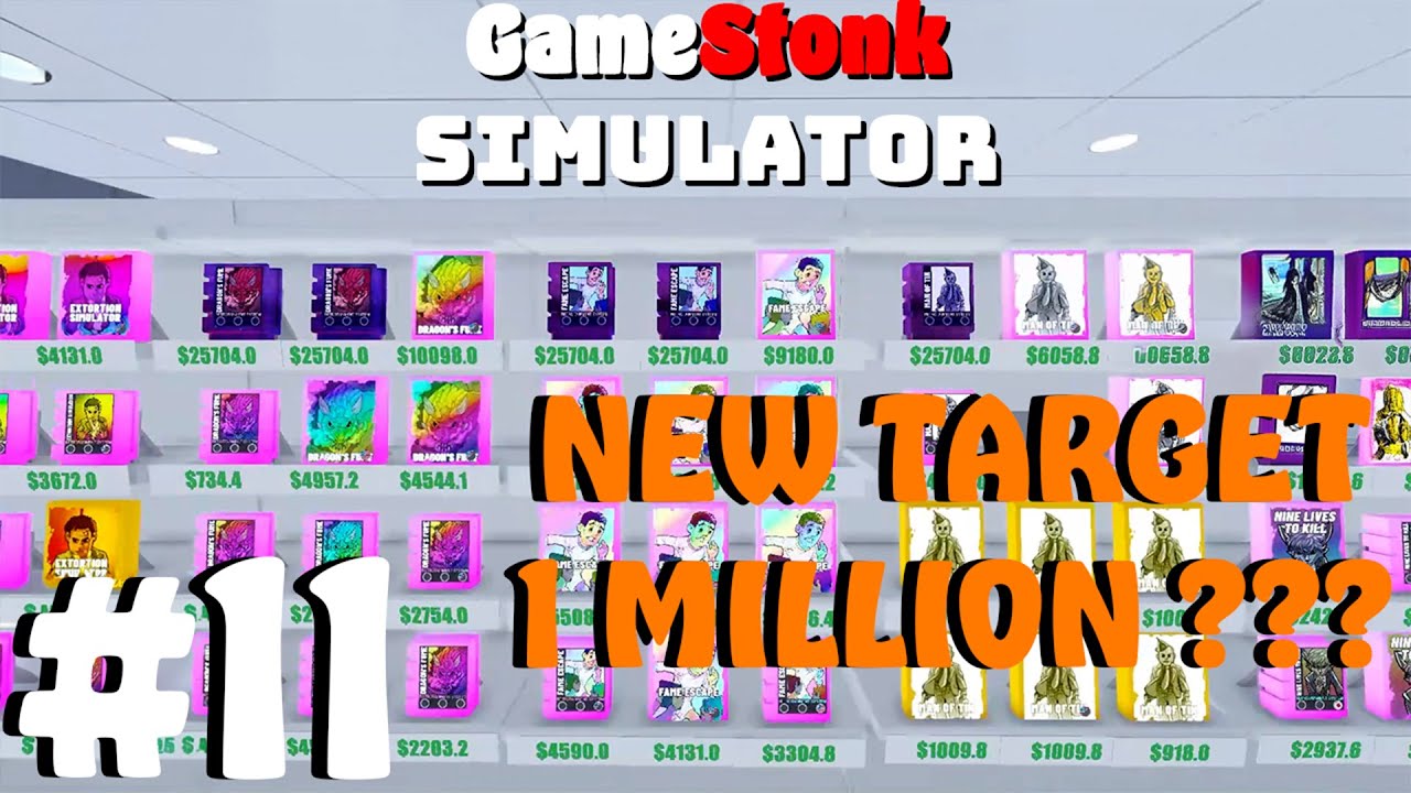 Gamestonk Simulator: Gone Rogue - Week 11 - DAY 1-3 . New target is a MILLION DOLLARS ??