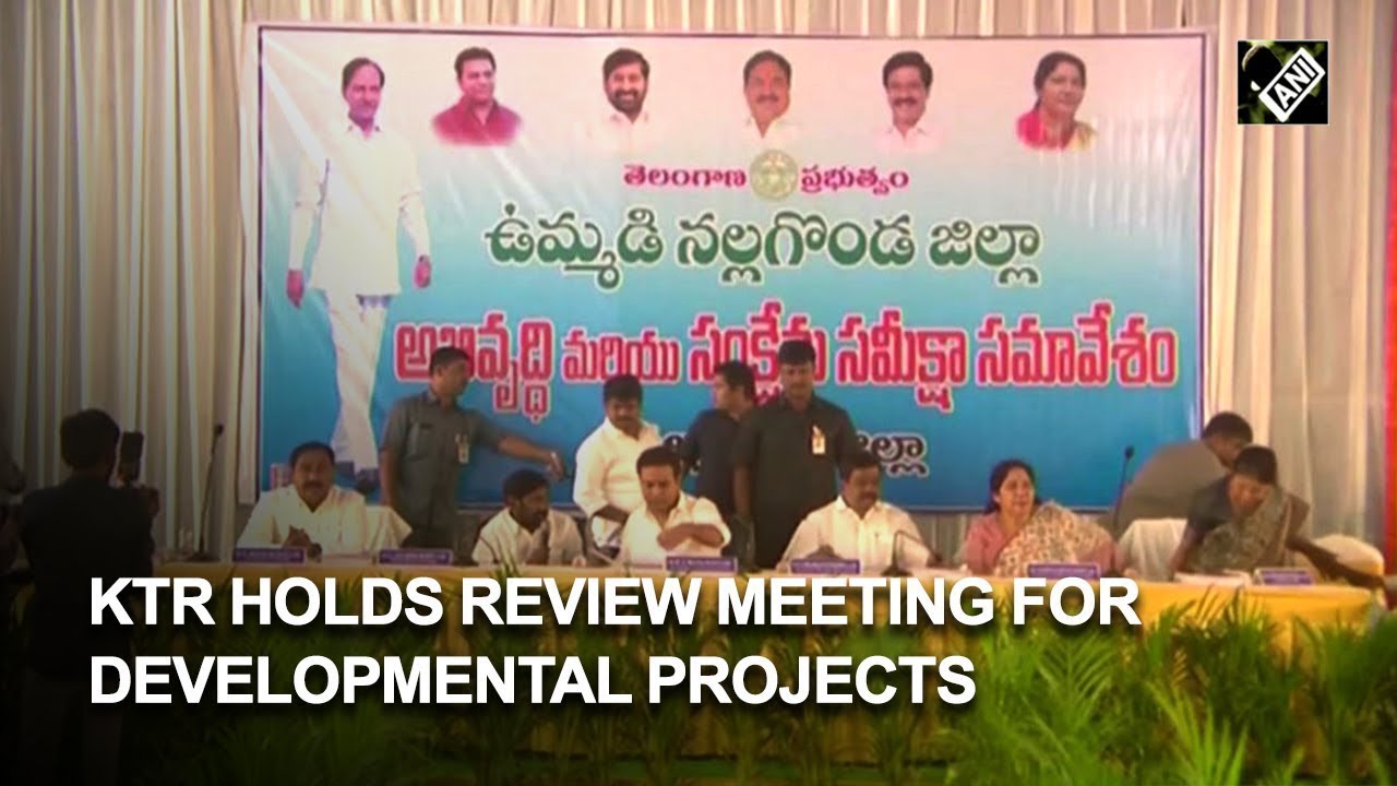 Telangana: KTR holds review meeting for developmental projects in Nalgonda district