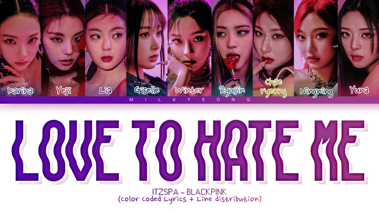 How would ITZSPA sing LOVE TO HATE ME (BLACKPINK) | Color Coded lyrics + Line distribution