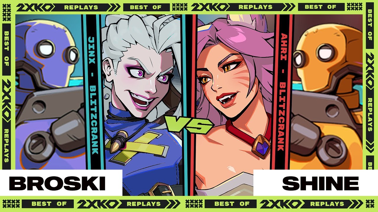 2XKO ▰ BROSKI (Jinx / Blitzcrank) vs SHINE (Ahri / Blitzcrank) ▰ High Level Gameplay ▰