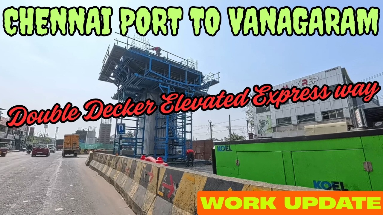 சென்னைத் துறைமுகம் – வானகரம் விரைவுச்சாலை| Chennai Port–Vanagaram double-decker elevated Expressway