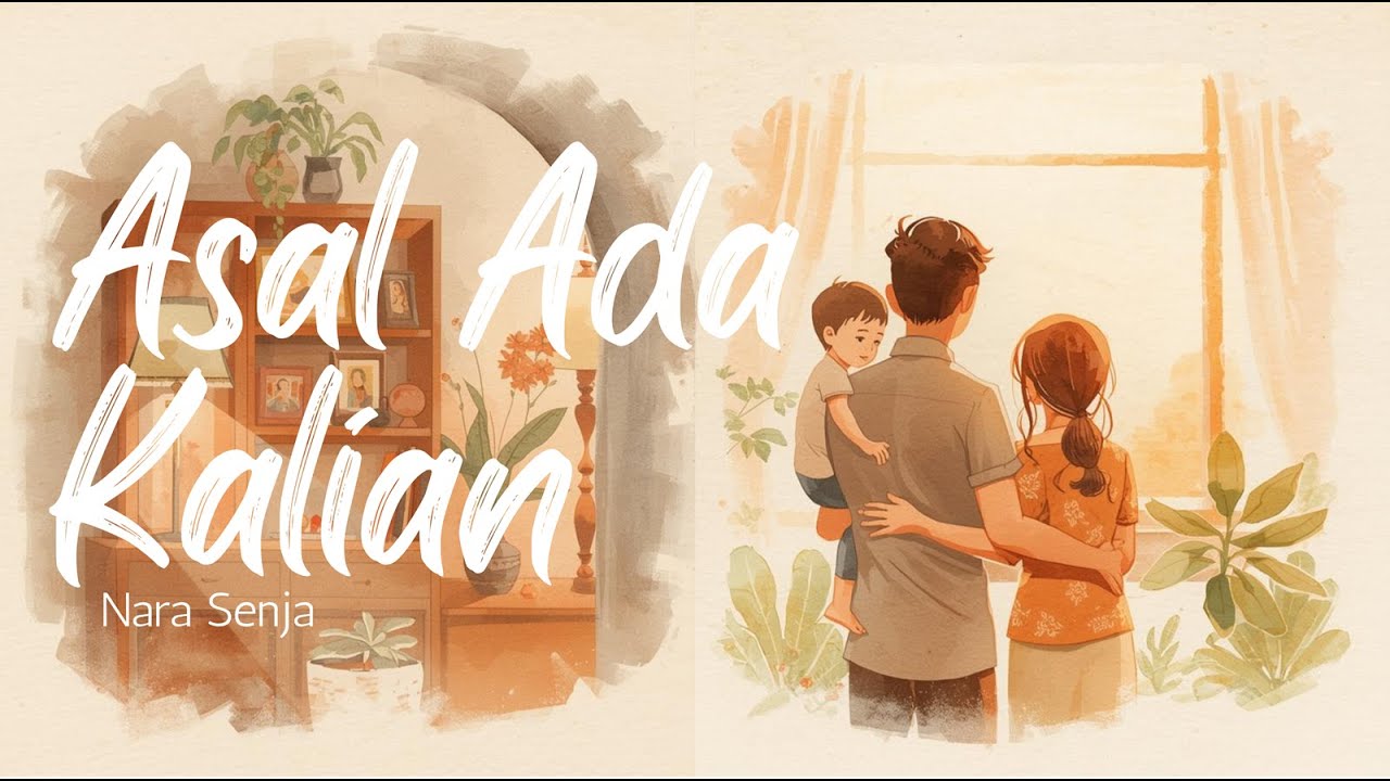 Asal Ada Kalian - Nara Senja