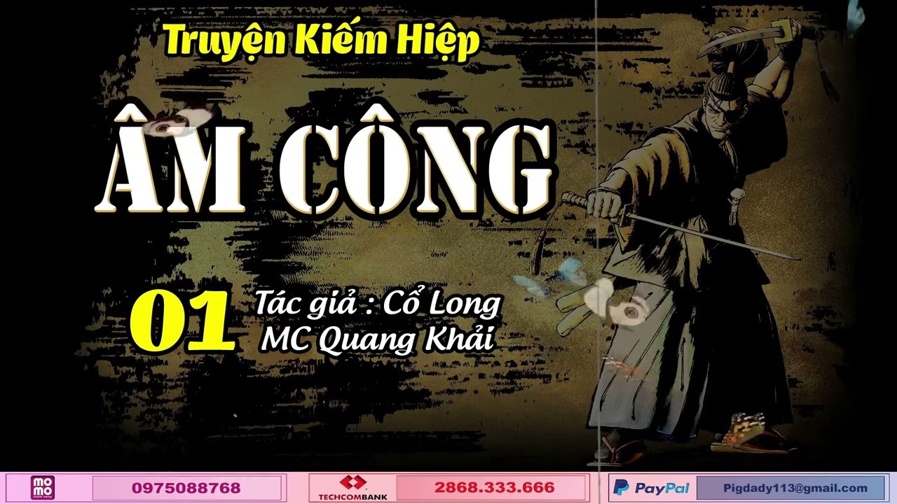 [Truyện Kiếm Hiệp] ÂM CÔNG - Tập 1 | Quang Khải Audio