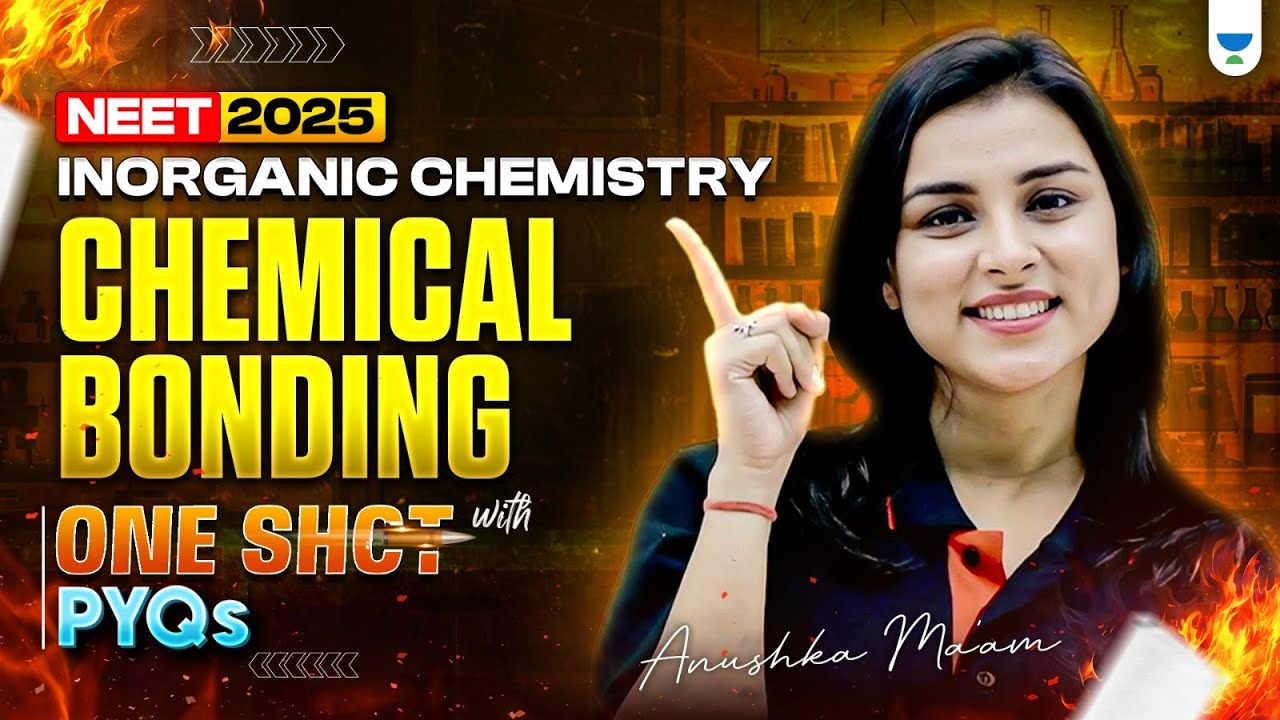 Chemical Bonding in One Shot 🚀 | NEET 2025 Inorganic Chemistry 🧪 | Anushka Ma’am 🔥 #neet2025