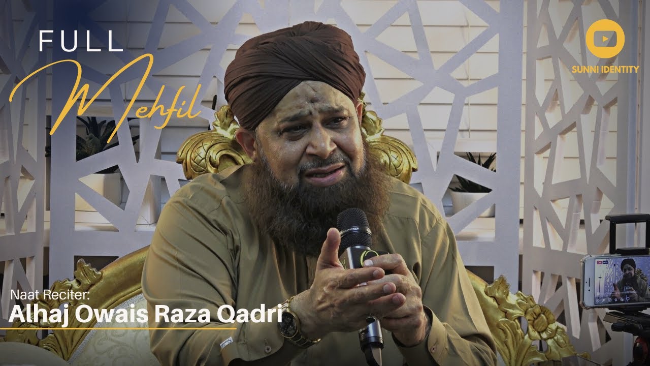 Alhaj Owais Raza Qadri | 18 June 2022 | Bolton UK Mehfil e Naat