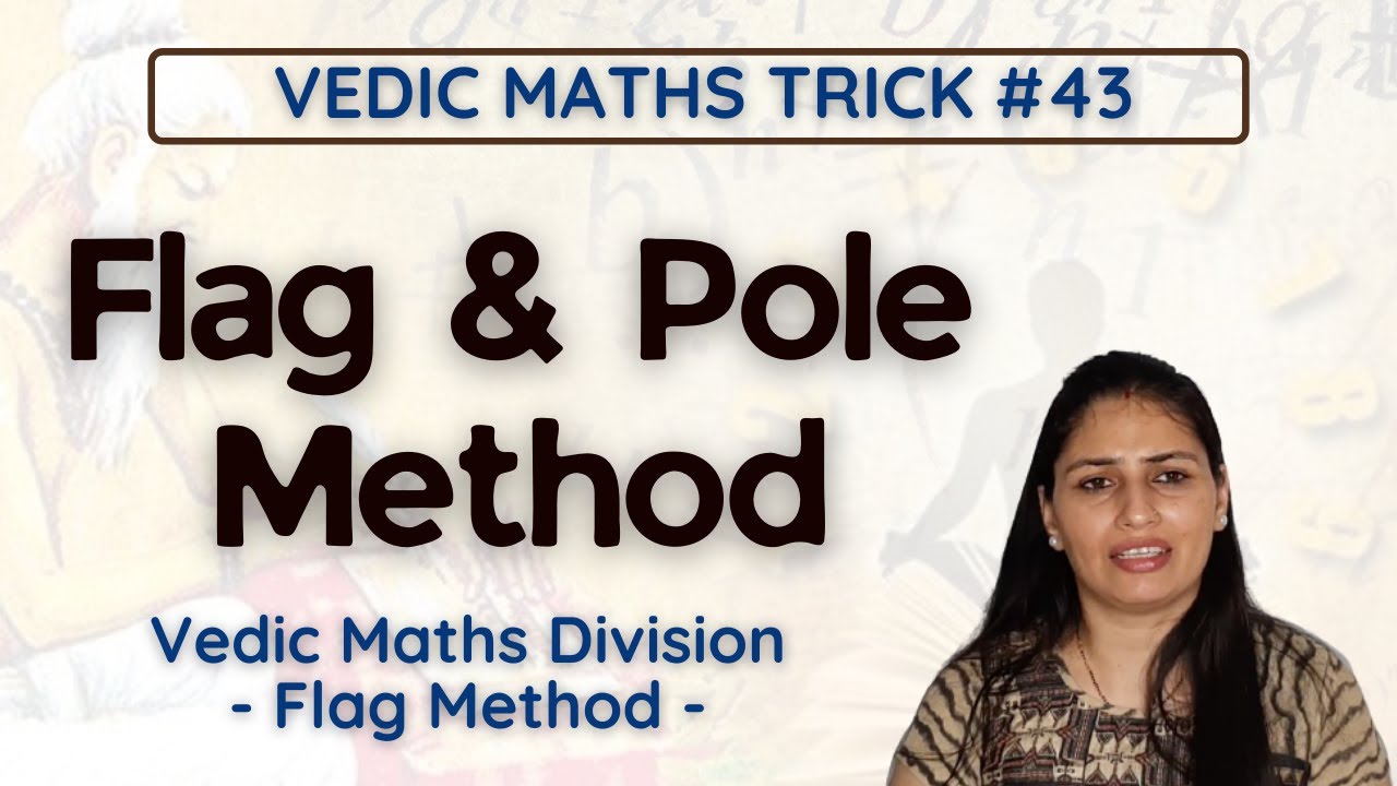 Vedic Maths trick #43 - Flat and Pole Method - Vedic Maths Division trick -  Flag Method 