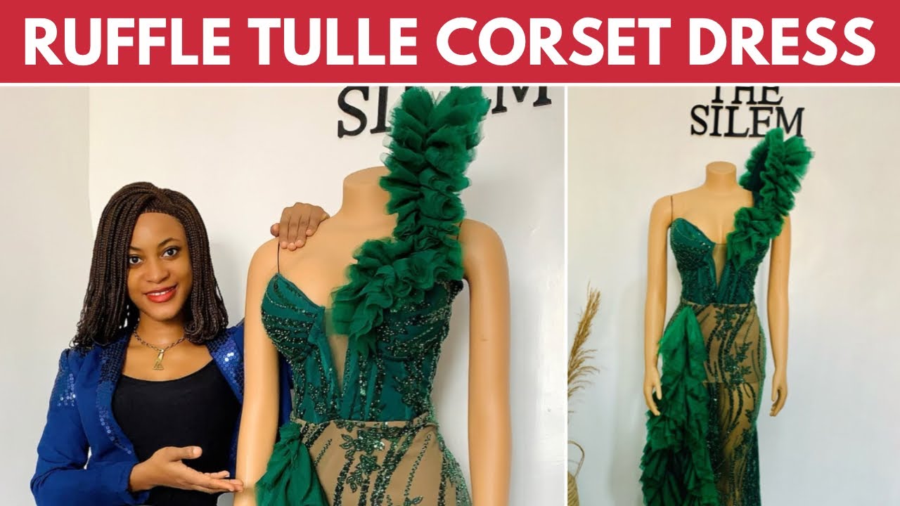 CORSET DRESS with RUFFLE TULLE DESIGN and STRUCTURED SLEEVES | Cutting & Stitching | The SILEM
