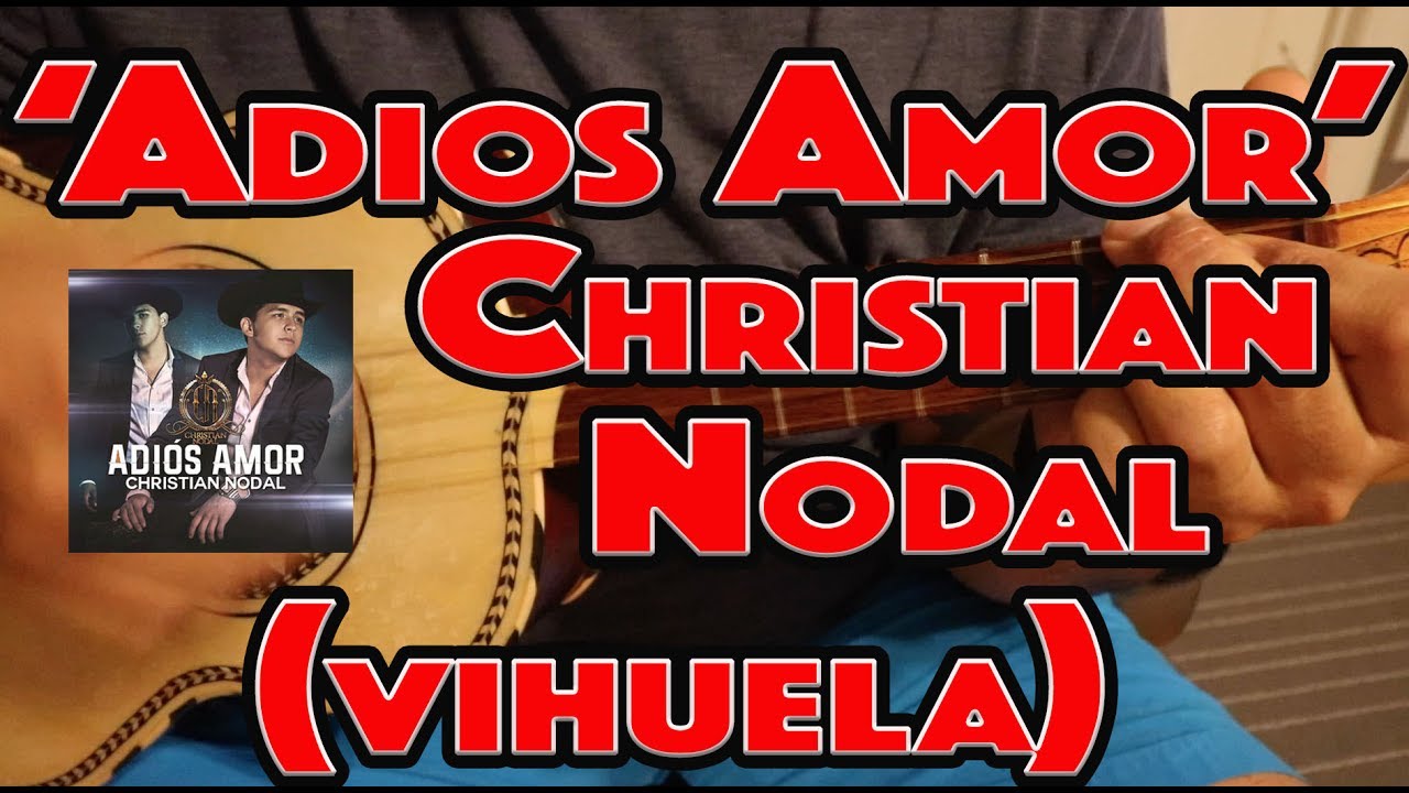 Como Tocar Vihuela 'Adios Amor' Christian Nodal